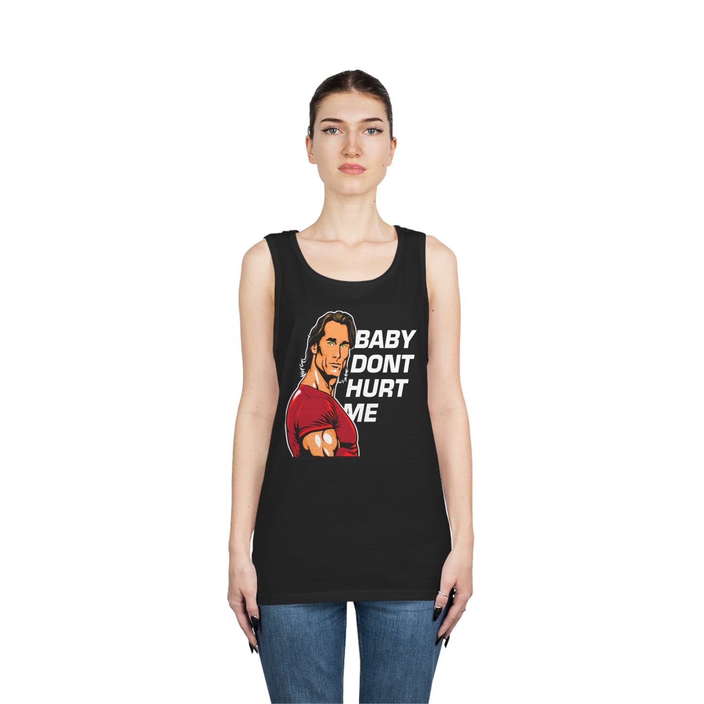 Baby dont hurt me tank top